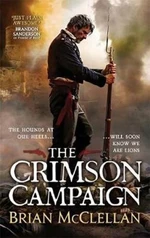 The Crimson Campaign: Book 2 in The Powder Mage Trilogy (Defekt) - Brian McClellan