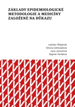 Základy epidemiologické metodologie a medicíny založené na důkazu - Janoutová Jana, Ladislav Štěpánek, Simova Zatloukalová - e-kniha