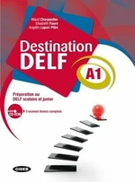 Destination DELF A1 - M. Charpentier, Angeline Lepori-Pitre, Elisabeth Faure