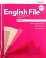 English File Fourth Edition Intermediate Plus Workbook with Answer Key - Clive Oxenden, Christina Latham-Koenig