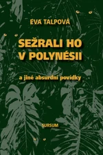 Sežrali ho v Polynésii - Eva Talpová