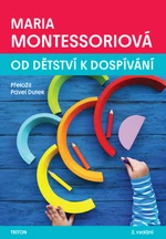 Od dětství k dospívání, 2.vydání - Maria Montessoriová - e-kniha