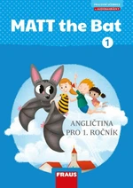 MATT the Bat 1 Učebnice - Miluška Karásková, Lucie Krejčí