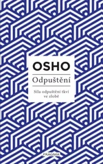 Odpuštění - Osho Rajneesh