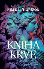 Kniha krve - Kim de l'Horizon