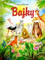 Bajky - Dana Hlavatá