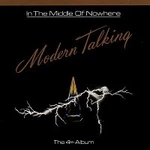 Modern Talking – In The Middle Of Nowhere LP