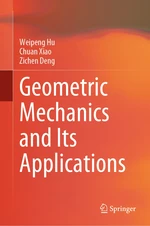 Geometric Mechanics and Its Applications