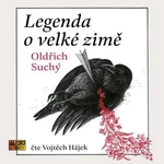 Legenda o velké zimě - Oldřich Suchý - audiokniha