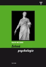 Zelená psychologie - Ralph Metzner, Luděk Louis Pober