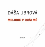 Melodie v duši mé - Dáša Ubrová