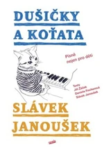 Dušičky a Koťata - Jiří Žáček, Daniela Fischerová, Slávek Janoušek, Kristina Fišerová