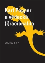 Karl Popper a vědecká (i)racionalita - Ondřej Bíba