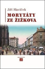 Morytáty ze Žižkova - Jan Slavíček