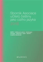 Sborník Asociace učitelů češtiny jako cizího jazyka 2018 - Lenka Suchomelová
