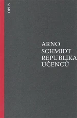 Republika učenců - Arno Schmidt