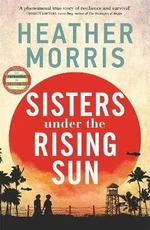 Sisters under the Rising Sun - Heather Morrisová