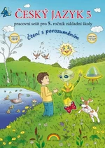 Český jazyk 5 – pracovní sešit, Čtení s porozuměním - Zita Janáčková