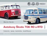 Kniha: Autobusy Škoda 706 RO a RTO od Harák Martin