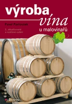 Výroba vína u malovinařů, Pavloušek Pavel