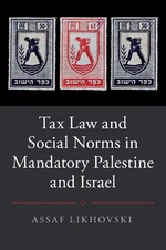 Tax Law and Social Norms in Mandatory Palestine and Israel