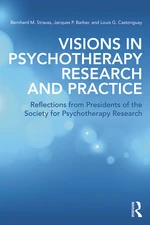 Visions in Psychotherapy Research and Practice