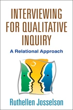 Interviewing for Qualitative Inquiry
