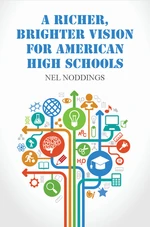 A Richer, Brighter Vision for American High Schools