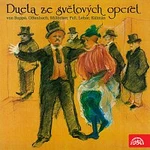 Různí interpreti – Dueta ze světových operet (von Suppé, Offenbach, Millöcker, Fall, Lehár, Kálmán)