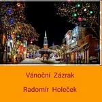 Radomír Holeček – Vánoční Zázrak