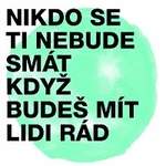 Midi Lidi – Nikdo se ti nebude smát, když budeš mít lidi rád CD