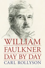 William Faulkner Day by Day