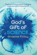 Godâs Gift of Science