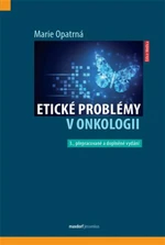 Etické problémy v onkologii - Marie Opatrná