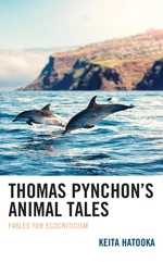Thomas Pynchonâs Animal Tales