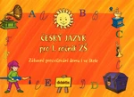 Český jazyk pro 1.ročník ZŠ - Miroslav Růžek, Andrea Havlínová, Patricie Sýsová