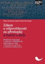 Zákon o odpovědnosti za přestupky a řízení o nich - Radek Ondruš, Marta Ondrušová, Petr Vytopil