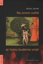 Na onom světě se tomu budeme smát - Václav Jamek
