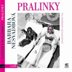 Pralinky - Barbara Nesvadbová - audiokniha