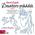 Karel Čapek: Devatero pohádek - výběr 3 - Karel Čapek - audiokniha