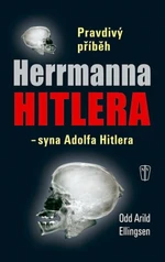 Pravdivý příběh Herrmanna Hitlera - Ellingsen Odd Arild