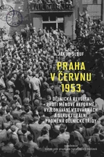 Praha v červnu 1953 - Jakub Šlouf