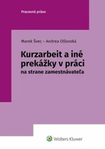 Kurzarbeit a iné prekážky v práci - Marek Švec, Andrea Olšovská