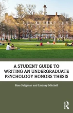 A Student Guide to Writing an Undergraduate Psychology Honors Thesis