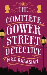 The Complete Gower Street Detective