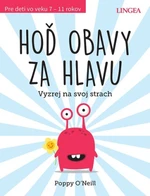 Hoď obavy za hlavu - Poppy O’Neill