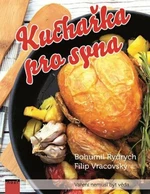 Kuchařka pro syna - Rydrych Bohumil, Vracovský Filip