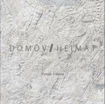 Domov / Heimat - Tomáš Cidlina