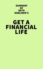 Summary of Beth Kobliner's Get A Financial Life