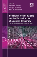 Community Wealth Building and the Reconstruction of American Democracy
